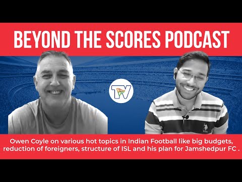 Owen Coyle on Indian Football Team, ISL, Jamshedpur FC, Chennaiyin FC, big budgets & more
