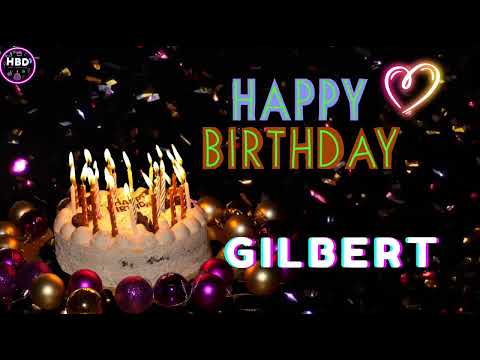 GILBERT BIRTHDAY SONG🎂🎵|HAPPY BIRTHDAY GILBERT|FELIZ COMPLEAÑOS🥳|#gilbert #fyp #yt #viralvideo