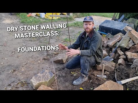 How to build a Dry Stone Wall.        Part 1: Laying the Foundation.