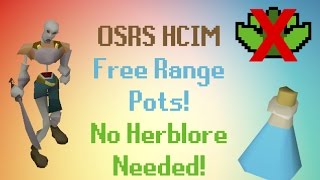 OSRS HCIM FREE RANGE POTS NO HERBLORE LVL NEEDED!
