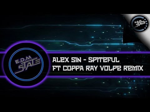 Alex Sin - Spiteful ft Coppa Ray Volpe Remix