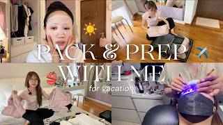 PACK & PREP WITH ME FOR VACATION ✈️☀️ (as a type A girl) summer essentials, beauty routines & more