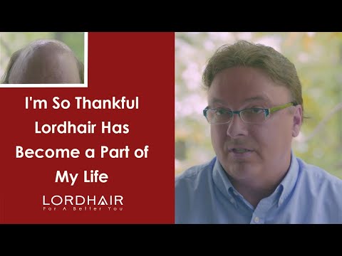 Lordhair Customer Testimonials (8): David’s Custom-Made Ultra-Thin Skin Hair System