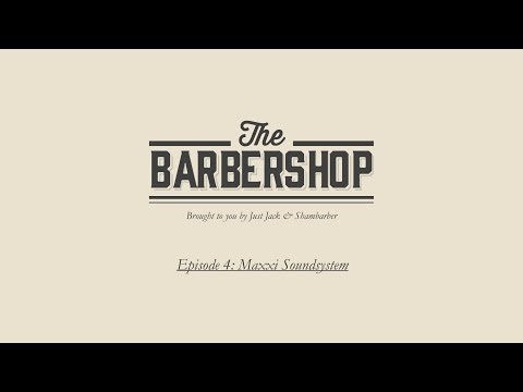 Maxxi Soudsystem LIVE from The Barbershop