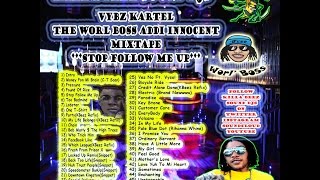 NEW Vybz Kartel December 2015 Stop Follow Me Up Mixtape (KillaBeezSound)