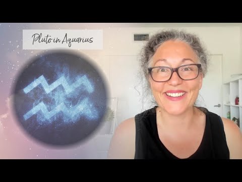 Pluto in Aquarius - The next 20 years!