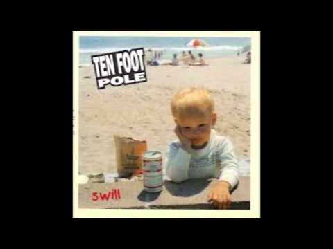 Ten Foot Pole - Swill (Full Album)