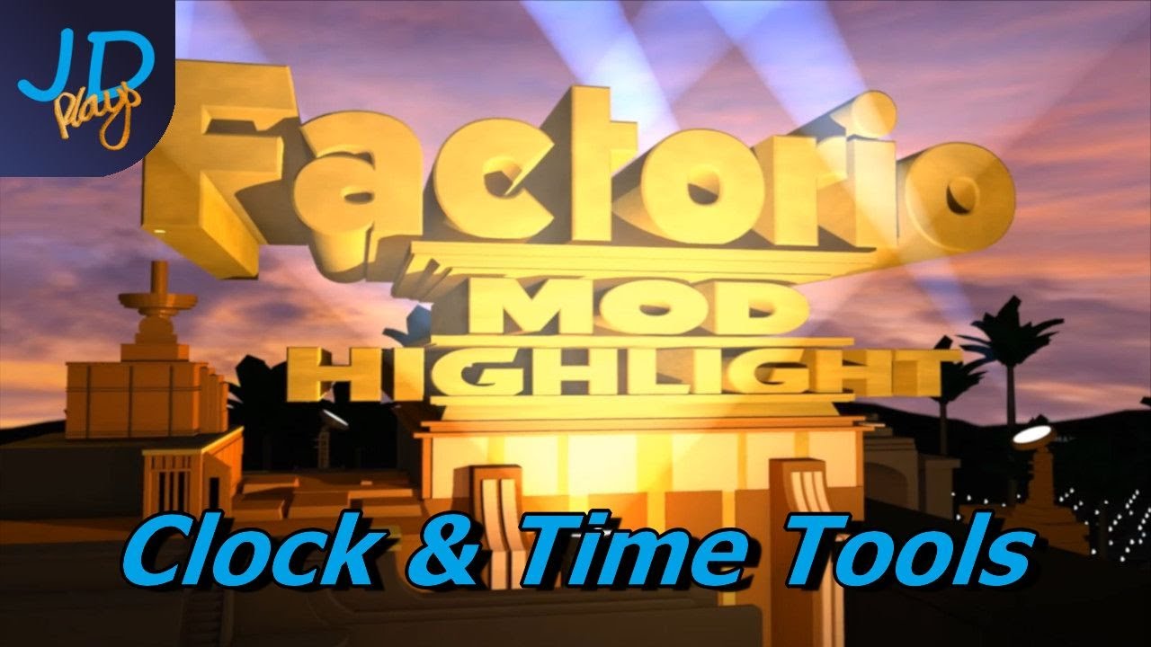 Clock & Time Tools | Factorio Mod Highlight