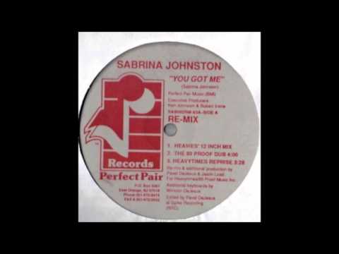 Sabrina Johnston - You Got Me (Heavies' 12 Inch Mix)