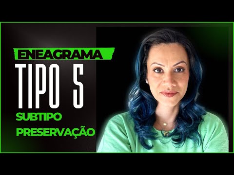 Eneagrama Tipo 5 subtipo Preservação