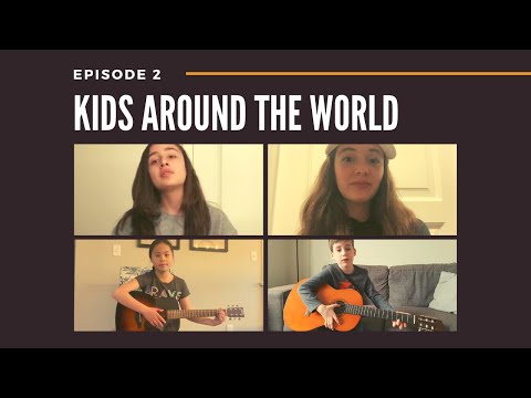 Kids Around the World: Episode 2
