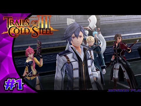 Trails of Cold Steel 3 [Let's Play, Blind, PS4] / Part 1 / Episode 1 / #1 / Class VII VS Stahlritter