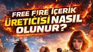 Free Fire İçerik Üreticisi Nasıl Olunur? Başvuru Şartları!