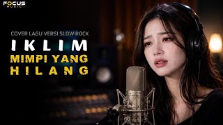 Download lagu 🎵 MIMPI YANG HILANG - IKLIM | Cover Slow Rock Wanita | Suara Merdu Bikin Nangis 😢 mp3 Download lagu 🎵 MIMPI YANG HILANG - IKLIM | Cover Slow Rock Wanita | Suara Merdu Bikin Nangis 😢 mp3