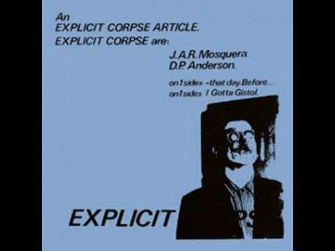 Explicit Corpse - I Gotta Gistol (1981)