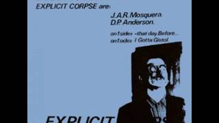 Explicit Corpse - I Gotta Gistol (1981)