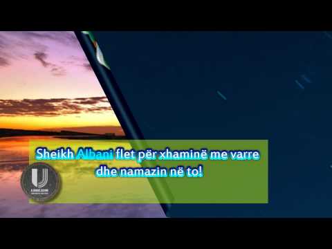 Sheikh Albani përgjigjet për xhaminë me varre dhe namazin në to!