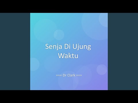Senja Di Ujung Waktu