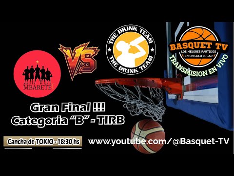 MBARETE vs DRINK TEAM - Final TIRB Categoria B