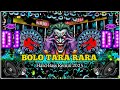 Bolo Tarara Ra DJ Remix 2025 New DJ Song Hindi Remix Dance Mix Party Song 2025