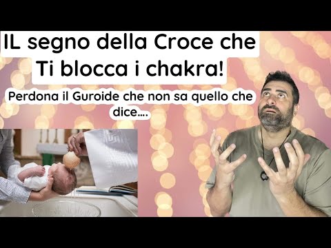 IL SEGNO DELLA CROCE CHE BLOCCA I CHAKRA di Giorgio Di Salvo