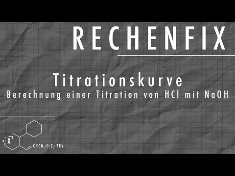 Rechenfix: Titrationskurve und Berechnung der Titration von Salzsäure mit Natronlauge
