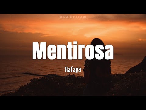 Rafaga - "Mentirosa" (Letra)