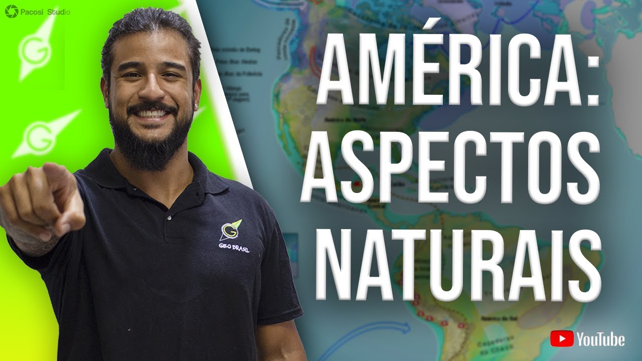 AMÉRICA: ASPECTOS NATURAIS - Geobrasil {Prof. Rodrigo Rodrigues}