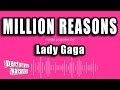 Lady Gaga - Million Reasons (Karaoke Version)