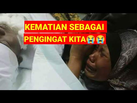 KEMATIAN SEBAGAI PENGINGAT KITA..