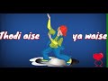 Apni Toh Aise Tase Whatsapp Status