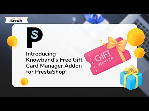 Introducing Knowband's Free Gift Card Manager Addon for PrestaShop!