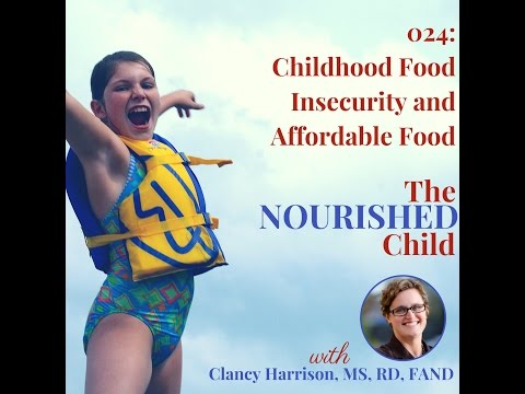 TNC 024: Childhood Food Insecurity and Affordable Food