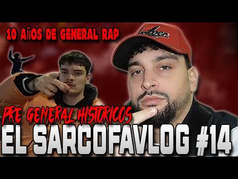EL SARCOFAVLOG #14 | TONGANDO CON EL BANAS | GENERAL RAP 10 AÑOS | MI FILMAKER SE CLASIFICA |