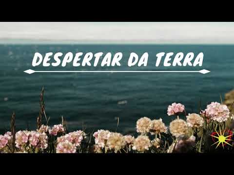 Despertar Da Terra video