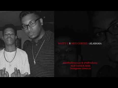 Nasty C x Mex Cortez (ALABAMA) #LIFTASYOURISE #REDBULLMUSIC