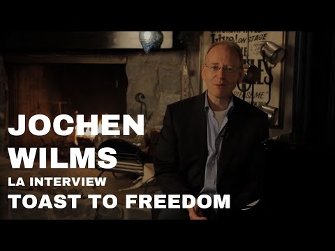 Toast To Freedom - Interview - Jochen Wilms LA - YouTube