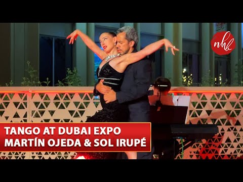 Tango Argentina Expo 2020 Dubai | Sea Stage | Amazing Performance of Sol Irupé & Martín Ojeda