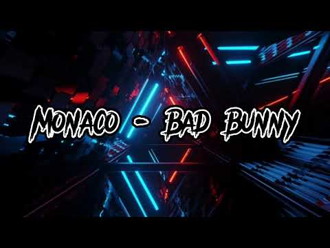 Monaco- Bad bunny (Best part)