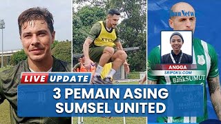 3 Pemain Asing Sumsel United Asal Brasil dan Kroasia, Ternyata Pernah Dilatih Nil Maizar