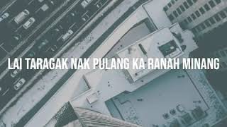 Download lagu LIRIK LAGU MINANG || Ipank - Taragak Pulang || Story WA & Instatory mp3