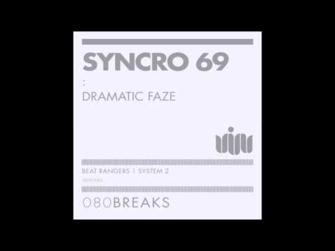 Syncro 69 - Dramatic Faze (System 2 Remix)