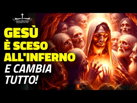 URGENTE: LA DISCESA AGLI INFERI di Gesù cambia tutto!
