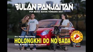 Download lagu Bulan Panjaitan _ Holongkhi Do No Sada ( official  ) Lagu Batak Viral 2021 mp3