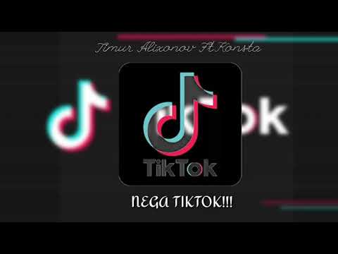 Nega Tiktok? /Timur Alixonov Ft Konsta