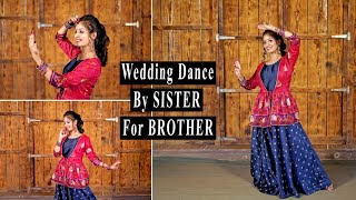 Download lagu Wedding Dance By SISTER For BROTHER | Shagun Ki Ghadiya X Pyara Bhaiya Mera X Chhote Chhote Bhaiyon mp3