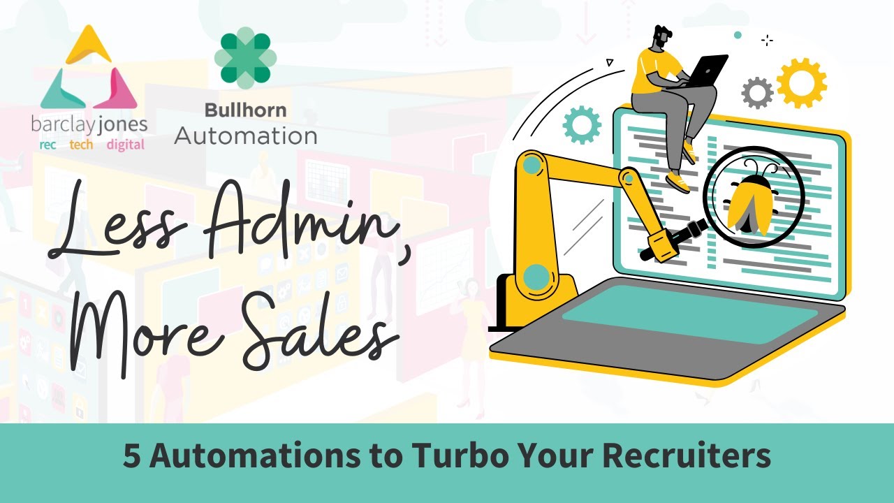 Automation - 5 Automations to Turbo Your Recruiters ¦ Barclay Jones