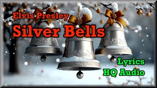 Silver Bells - Elvis Presley (Lyrics, HQ Audio) '60s Classic Christmas Hit