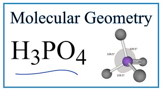 H3PO4 (Phosphoric acid) Molecular Geometry, Bond Angles