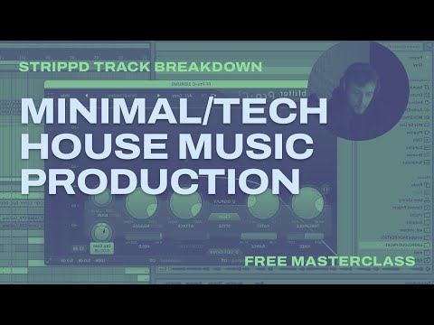 Deconstructing a Minimal/Tech House track (Ableton Live)